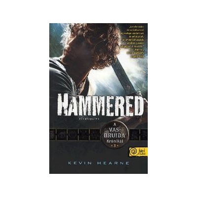Hammered - Elkalapálva