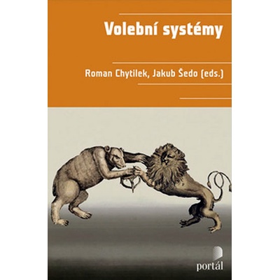 Volební systémy - Roman Chytílek, Jakub Šedo