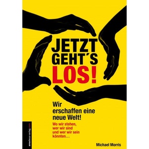 Jetzt geht's los! | Michael Morris (ISBN: 9783938656143)