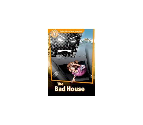 The Bad House -