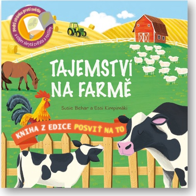 Posvi ť na to Tajemství na farme