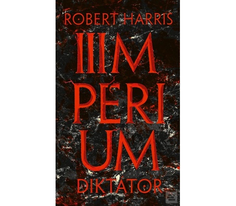 Impérium - Diktátor - Robert Harris