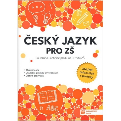 Český jazyk pro ZŠ - souhrnná učebnice pro 6. až 9. třídu ZŠ
