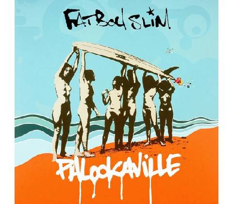 Fatboy Slim - Palookaville