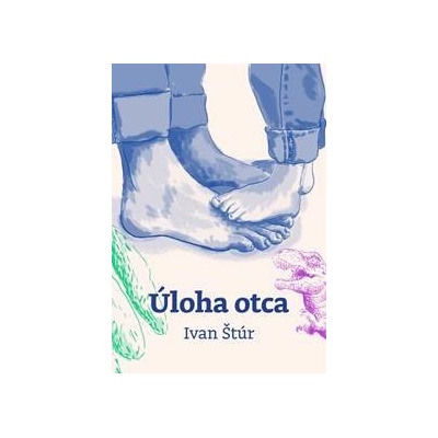 Úloha otca - Ivan Štúr