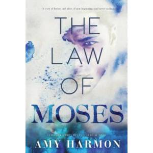 The Law of Moses | Amy Harmon, Karey White (ISBN: 9781502830821)