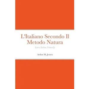 L'Italiano Secondo Il Metodo Natura (ISBN: 9781716695391)