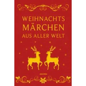 Weihnachtsmärchen aus aller Welt (Leinen) | Erich Ackermann (2014)