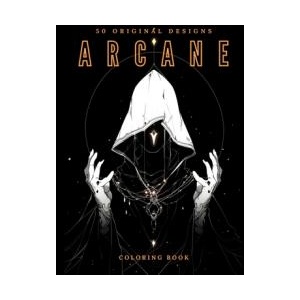Arcane (Coloring Book): 50 Original Designs | Galactic Soda (ISBN: 9798210927194)