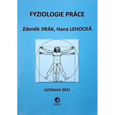 Fyziologie práce - Zdeněk Jirák; Hana Lehocká