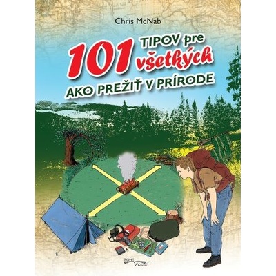 101 tipov pre všetkých ako prežiť v prírode 2. vyd.