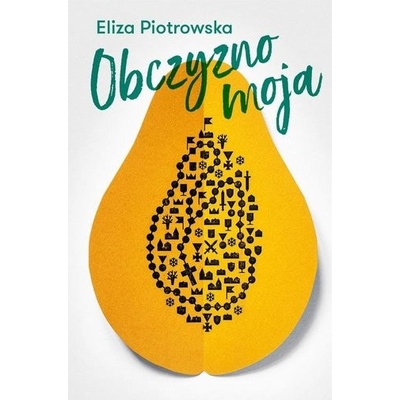 OBCZYZNO MOJA - Eliza Piotrowska