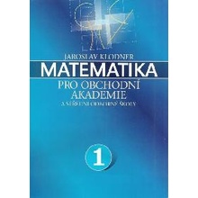 Matematika pro obchodní akademie a střední odborné školy 1 - Jaroslav Klodner