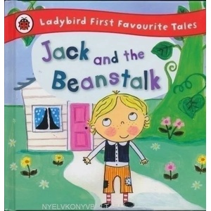Jack and the Beanstalk: Ladybird First Favourite Tales | Iona Treahy (ISBN: 9781409309598)