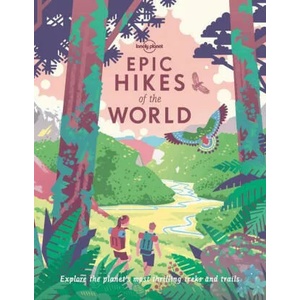 Lonely Planet Epic Hikes of the World 1 | Lonely Planet (ISBN: 9781838694548)