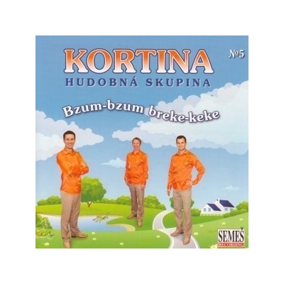 Kortina - Bzum bzum breke keke
