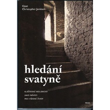 Hledání svatyně - Jamison Christopher