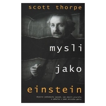 Mysli jako Einstein - Scott Thorpe