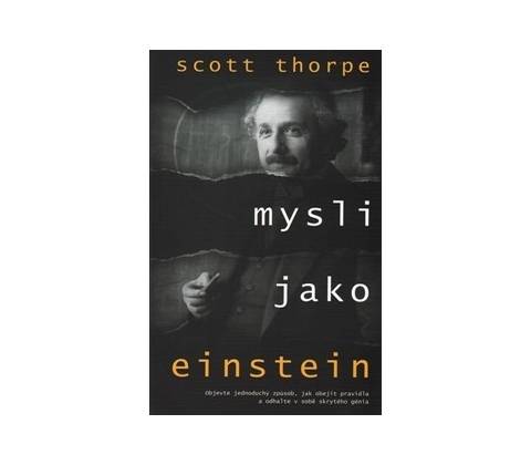 Mysli jako Einstein - Scott Thorpe