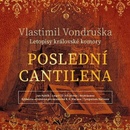Audioknihy Poslední cantilena - Letopisy královské komory - Vlastimi Vondruška