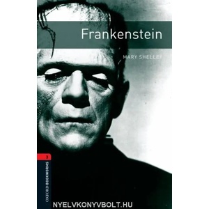 Oxford Bookworms Library: Level 3: : Frankenstein (2008)