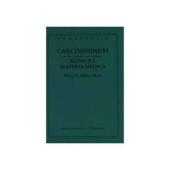 Carcinosinum - Klinická materia medica - Philip Bailey