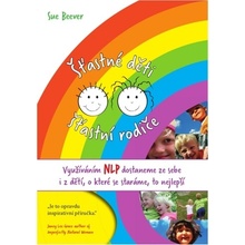 Šťastné děti, šťastní rodiče - Sue Beever