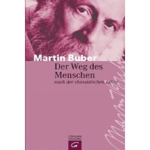 Der Weg des Menschen nach der chassidischen Lehre | Martin Buber (ISBN: 9783579025834)