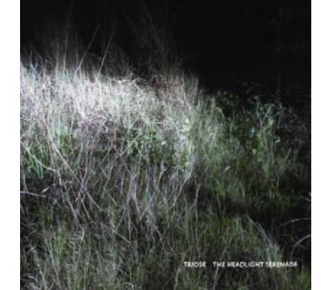 Headlight Serenade - Triosk CD