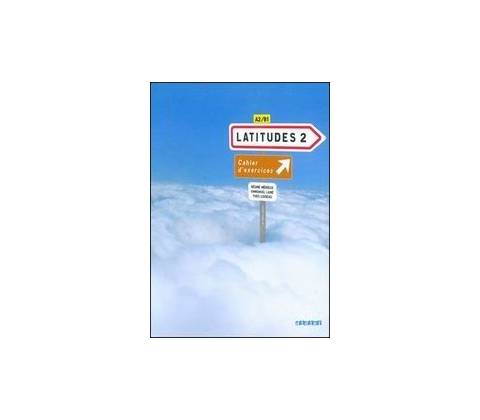 Latitudes 2 Exercices + CD