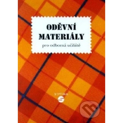 Oděvní materiály pro odborná učiliště a praktické školy