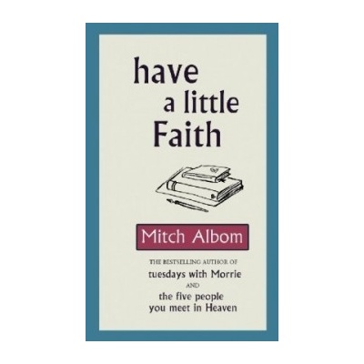Have A Little Faith - Mitch Albom