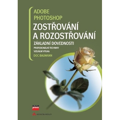 Adobe Photoshop Zostřování a rozostřování