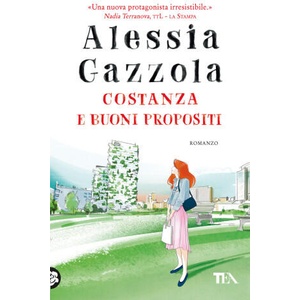 Costanza e buoni propositi | Alessia Gazzola (ISBN: 9788850266647)