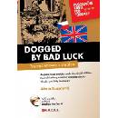 Dogget by bad luck/ Pronásledovaní smůlou