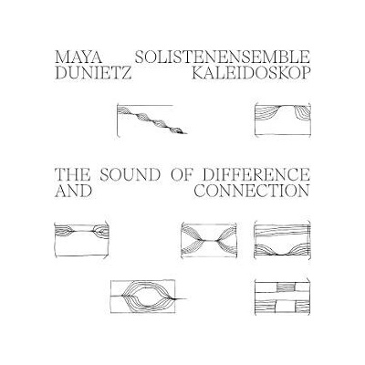 Maya Duniet,Solistenensemble Kaleidoskop - SOUND OF DIFFERENCE AN... LP
