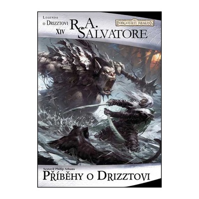 Forgotten Realms: Příběhy o Drizztovi - R. A. Salvatore