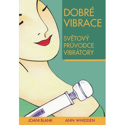 Dobré vibrace - Joani Blank, Ann Whidden