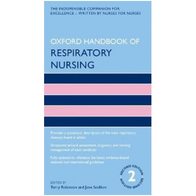Oxford Handbook of Respiratory Nursing 2nd Revised edition - Terry Robinson Jane Scullion