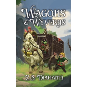 Wagons & Wyverns (ISBN: 9781961580176)