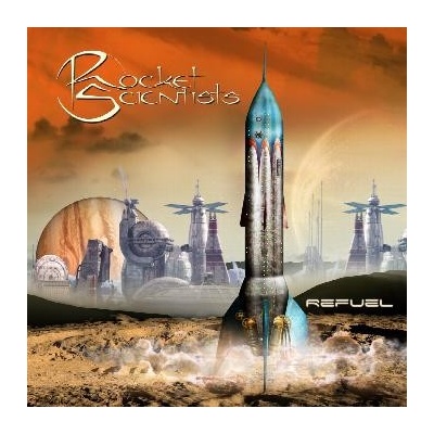 Rocket Scientists - Refuel CD