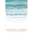Living Untethered