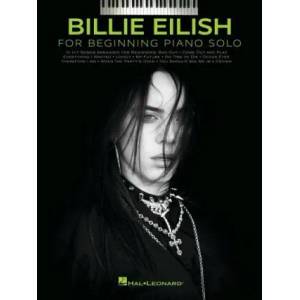 Billie Eilish - Beginning Piano Solo Songbook with Lyrics | Billie Eilish (ISBN: 9781705131077)