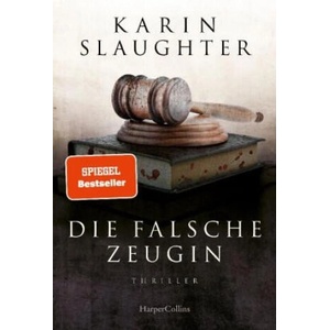 Die falsche Zeugin | Karin Slaughter, Fred Kinzel (2023)