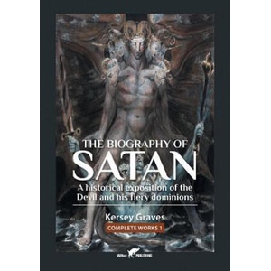 Biography of Satan | Kersey Graves (ISBN: 9789492355379)