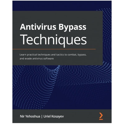 Antivirus Bypass Techniques