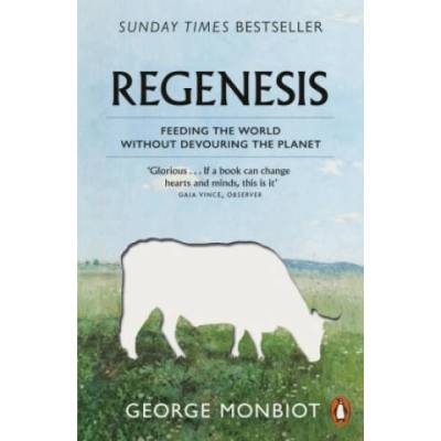 Regenesis | George Monbiot