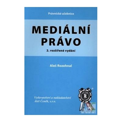 Mediální právo - Aleš Rozehnal