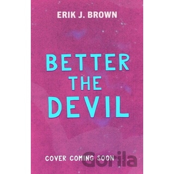 Better The Devil - J. Erik Brown