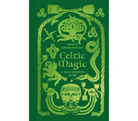 Celtic Magic - Brigid Ehrmantraut